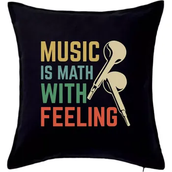 Polštář Music is math with feeling - Polštář 50x50 - 50x50 - Pouze potah ( Černá )