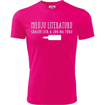 Miluju literaturu - Dětské triko sportovní (dresovina) - 158 cm/12 let ( Neon Pink )