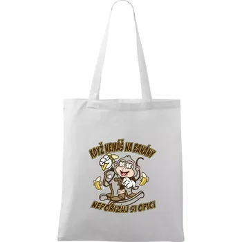 Když nemáš na banány, nepořizuj si opici - Taška bavlněná - 42 x 38 cm ( Bílá )