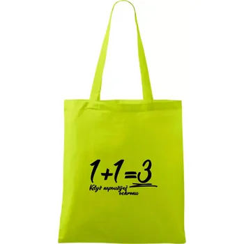 1+1=3 když nepoužiješ ochranu - Taška bavlněná - 42 x 38 cm ( Limetková )