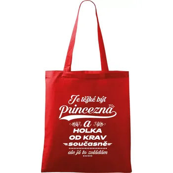Je těžké být princezna a holka od krav - Taška bavlněná - 42 x 38 cm ( Červená )