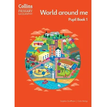 Učebnice World around me '- Pupil Book 1 - Scoffham, Stephen a Bridge, Colin