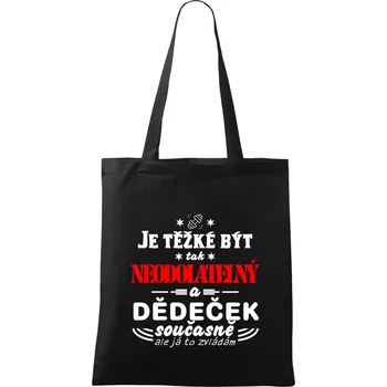 Nákupní taška Je těžké být neodolatelný dědeček - Taška bavlněná - 42 x 38 cm ( Černá )