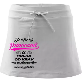 Dámská sukně Je těžké být princezna a holka od krav - Sportovní sukně - two in one - S ( Bílá )