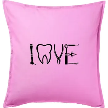 Polštář Love zubař - Polštář 50x50 - 50x50 - Pouze potah ( Růžová )