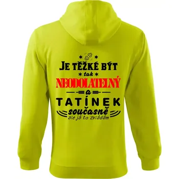 Pánská móda Je těžké být neodolatelný tatínek - Mikina s kapucí na zip trendy zipper - XL ( Limetková )