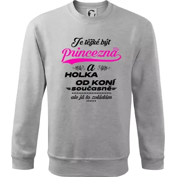 Je těžké být princezna a holka od koní - Mikina Essential dětská - 146 cm/10 let ( Světlešedý Melír )