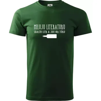 Miluju literaturu - Triko extra velké (5-8XL) - 8XL ( Lahvově zelená )