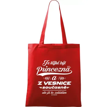 Nákupní taška Je těžké být princezna z vesnice - Taška bavlněná - 42 x 38 cm ( Červená )