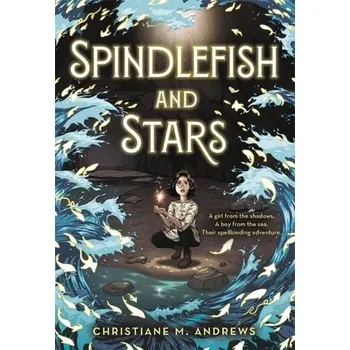Cizí jazyk Spindlefish and Stars - Andrews, Christiane M.