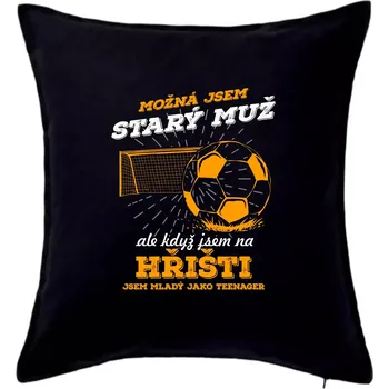 Polštář Fotbalista - možná jsem starý muž - Polštář 50x50 - 50x50 - Pouze potah ( Černá )