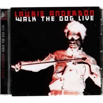 Zahraniční hudba CD Laurie Anderson: Walk The Dog Live 2015