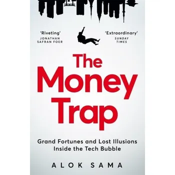 The Money Trap - Sama, Alok