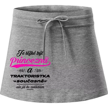 Dámská sukně Je těžké být princezna traktoristka - Sportovní sukně - two in one - XL ( Tmavě šedý melír )