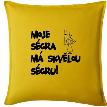 Polštář Moje ségra má skvělou ségru - Polštář 50x50 - 50x50 - Pouze potah ( Žlutá )