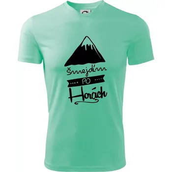 Pánské tričko Šmejdím po horách - Pánské triko Fantasy sportovní (dresovina) - XL ( Mátová )