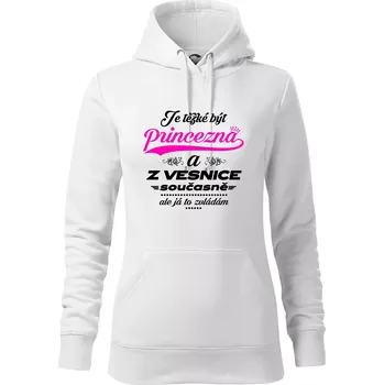 Dámská mikina Je těžké být princezna z vesnice - Mikina dámská Cape s kapucí - XS ( Bílá )