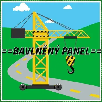 Panel bavlna - NA STAVBĚ-SS03 Velikost: 15x15cm