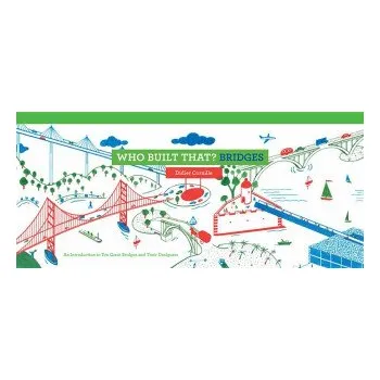 Umění Who Built That? Bridges – Didier Cornille,Yolanda Stern Broad (EN)