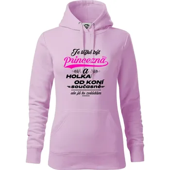 Dámská mikina Je těžké být princezna a holka od koní - Mikina dámská Cape s kapucí - XS ( Orchid )