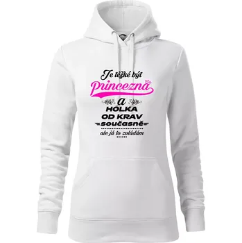 Dámská mikina Je těžké být princezna a holka od krav - Mikina dámská Cape s kapucí - 2XL ( Bílá )