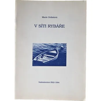 Poezie V síti rybáře - Marie Dolistová