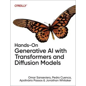 Technika Hands-On Generative AI with Transformers and Diffusion Models - Sanseviero, Omar