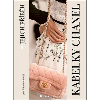 Kabelky Chanel: Jejich příběh - Laia Farran Graves (2025, pevná)