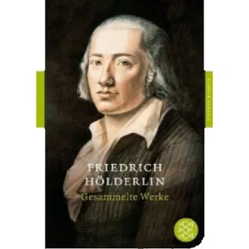 Gesammelte Werke (Friedrich Hölderlin,Hans-Jürgen Balmes)(Brožovaná)