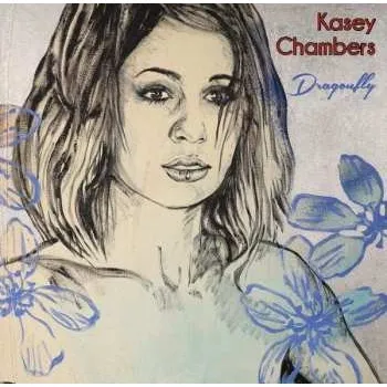 Zahraniční hudba 2CD Kasey Chambers: Dragonfly 2017