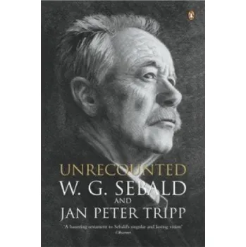Cizojazyčná kniha Unrecounted (Winfried Georg Sebald)(Brožovaná)