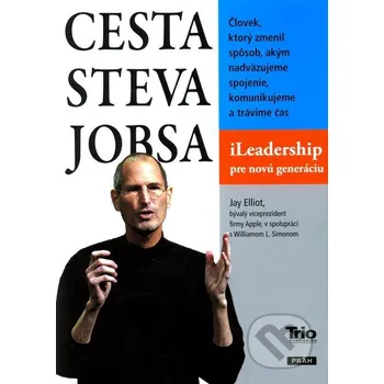 Literární biografie Cesta Steva Jobsa - Jay Elliot Trio Publishing