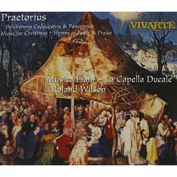 Zahraniční hudba 2CD Michael Praetorius: Polyhymnia Caduceatrix & Panegyrica - Music For Christmas - Hymns Of Peace And Praise 2007