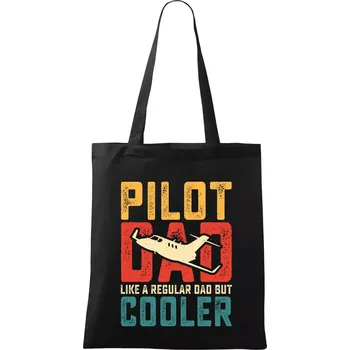 Nákupní taška Plane Pilot dad like a regular dad but cooler - Taška bavlněná - 42 x 38 cm ( Černá )