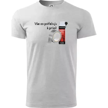 Pěna a páska - vše co potřebuji k práci - Triko extra velké (5-8XL) - 7XL ( Světlešedý Melír )