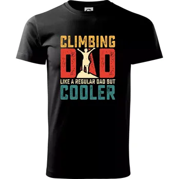 Climbing dad like a regular dad but cooler - Triko extra velké (5-8XL) - 7XL ( Černá )