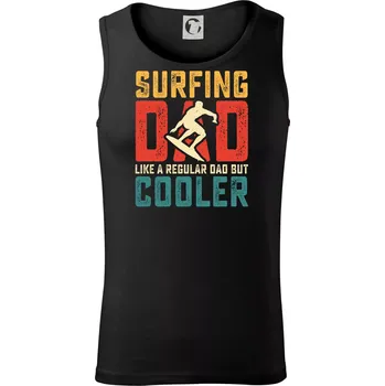 Surfing dad like a regular dad but cooler - Tílko pánské Core - S ( Černá )