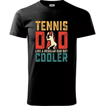 Pánské tričko Tennis dad like a regular dad but cooler - Triko extra velké (5-8XL) - 8XL ( Černá )
