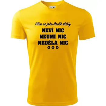 Chlapecké tričko Jsem člověk který neví nic neumí nic nedělá nic - Dětské triko sportovní (dresovina) - 146 cm/10 let ( Žlutá )