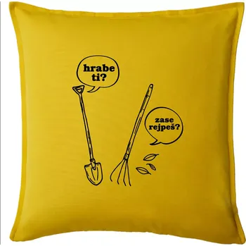 Polštář Hrabe ti, už zase rejpeš - Polštář 50x50 - 50x50 - Pouze potah ( Žlutá )