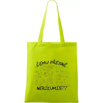 Čemu přesně nerozumíš - fyzika - Taška bavlněná - 42 x 38 cm ( Limetková )