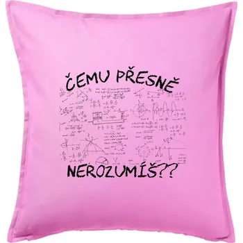 Polštář Čemu přesně nerozumíš - fyzika - Polštář 50x50 - 50x50 - Pouze potah ( Růžová )