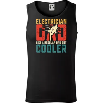 Electrician dad like a regular dad but cooler - Tílko pánské Core - 2XL ( Černá )