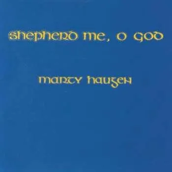 Zahraniční hudba CD Marty Haugen: Shepherd Me, O God 1987