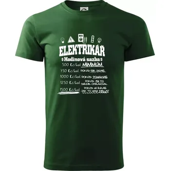 Elektrikář hodinová sazba - Triko extra velké (5-8XL) - 8XL ( Lahvově zelená )