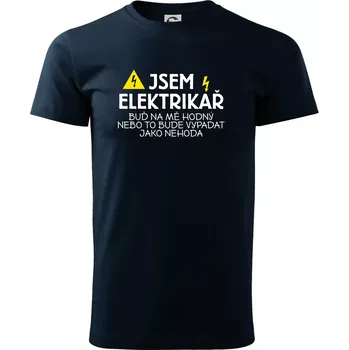 Pánské tričko Jsem elektrikář - nehoda - Triko extra velké (5-8XL) - 8XL ( Námořní modrá (velmi tmavá - téměř černá) )