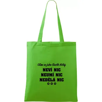 Nákupní taška Jsem člověk který neví nic neumí nic nedělá nic - Taška bavlněná - 42 x 38 cm ( Apple Green )