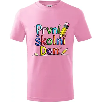 Chlapecké tričko První školní den - Tričko dětské bavlněné - 104-110cm / 3-4 roky ( Růžová )
