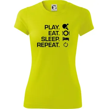 Dámské tričko Stolní tenis - eat sleep - Dámské Fantasy sportovní (dresovina) - 2XL ( Neonově žlutá )