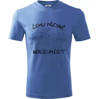 Čemu přesně nerozumíš - fyzika - Tričko dětské bavlněné - 98 cm / 2 roky ( Azurově modrá )